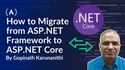How to Migrate from ASP.NET Framework to ASP.NET Core