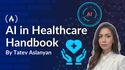 The AI in Healthcare Handbook: Intelligent Care from Lab to Clinic