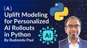 Product Experimentation with Uplift Modeling: Targeting Your LLM Feature Rollout to Users Who Actually Benefit (Python Implementation)