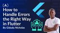 How to Handle Errors the Right Way in Flutter: A Practical Guide to Sealed Classes, Records, and Result Types