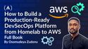 How to Build a Production-Ready DevSecOps Platform from Homelab to AWS [Full Book]