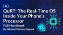 QuRT: The Real-Time OS Inside Your Phone's Processor [Full Handbook]