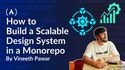 How to Build a Scalable Design System in a Monorepo