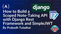 How to Build a Scoped Note-Taking API with Django Rest Framework and SimpleJWT