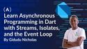Advanced Dart: Learn Asynchronous Programming with Streams, Isolates, and the Event Loop