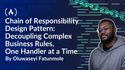Chain of Responsibility Design Pattern: Decoupling Complex Business Rules, One Handler at a Time