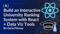 How to Build an Interactive University Ranking System Using React and Data Viz Tools