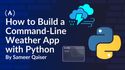 How to Build a Command-Line Weather App with Python