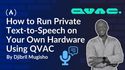 How to Run Private Text-to-Speech on Your Own Hardware Using QVAC