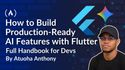 How to Build Production-Ready AI Features with Flutter [Full Handbook for Devs]