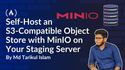 How to Self‑Host an S3‑Compatible Object Store with MinIO on Your Staging Server (and Save Hundreds of Dollars a Month)