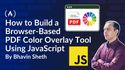 How to Build a Browser-Based PDF Color Overlay Tool Using JavaScript