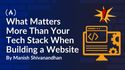 Building a Website in 2026: What Matters More Than Your Tech Stack