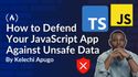 How to Defend Your JavaScript App Against Unsafe Data with TypeScript Guard Utilities