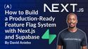 How to Build a Production-Ready Feature Flag System with Next.js and Supabase