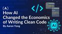 How AI Changed the Economics of Writing Clean Code
