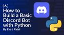 How to Build a Basic Discord Storytelling, Chat, and Mental Wellness Bot with Python