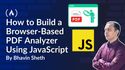 How to Build a Browser-Based PDF Analyzer Using JavaScript