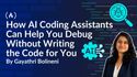 How AI Coding Assistants Can Help You Debug Without Writing the Code for You