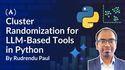 Product Experimentation for Collaborative AI Features: Cluster Randomization for LLM-Based Tools in Python