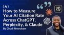 How to Measure Your AI Citation Rate Across ChatGPT, Perplexity, and Claude
