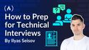How to Prep for Technical Interviews – A Guide for Web Developers
