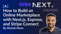 How to Build an Online Marketplace with Next.js, Express, and Stripe Connect