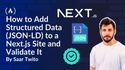 How to Add Structured Data (JSON-LD) to a Next.js Site and Validate It