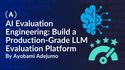 AI Evaluation Engineering: Build a Production-Grade LLM Evaluation Platform from Scratch [Full Handbook]